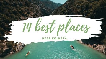 14 best places Near Kolkata